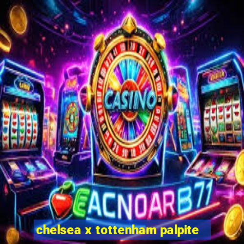 chelsea x tottenham palpite